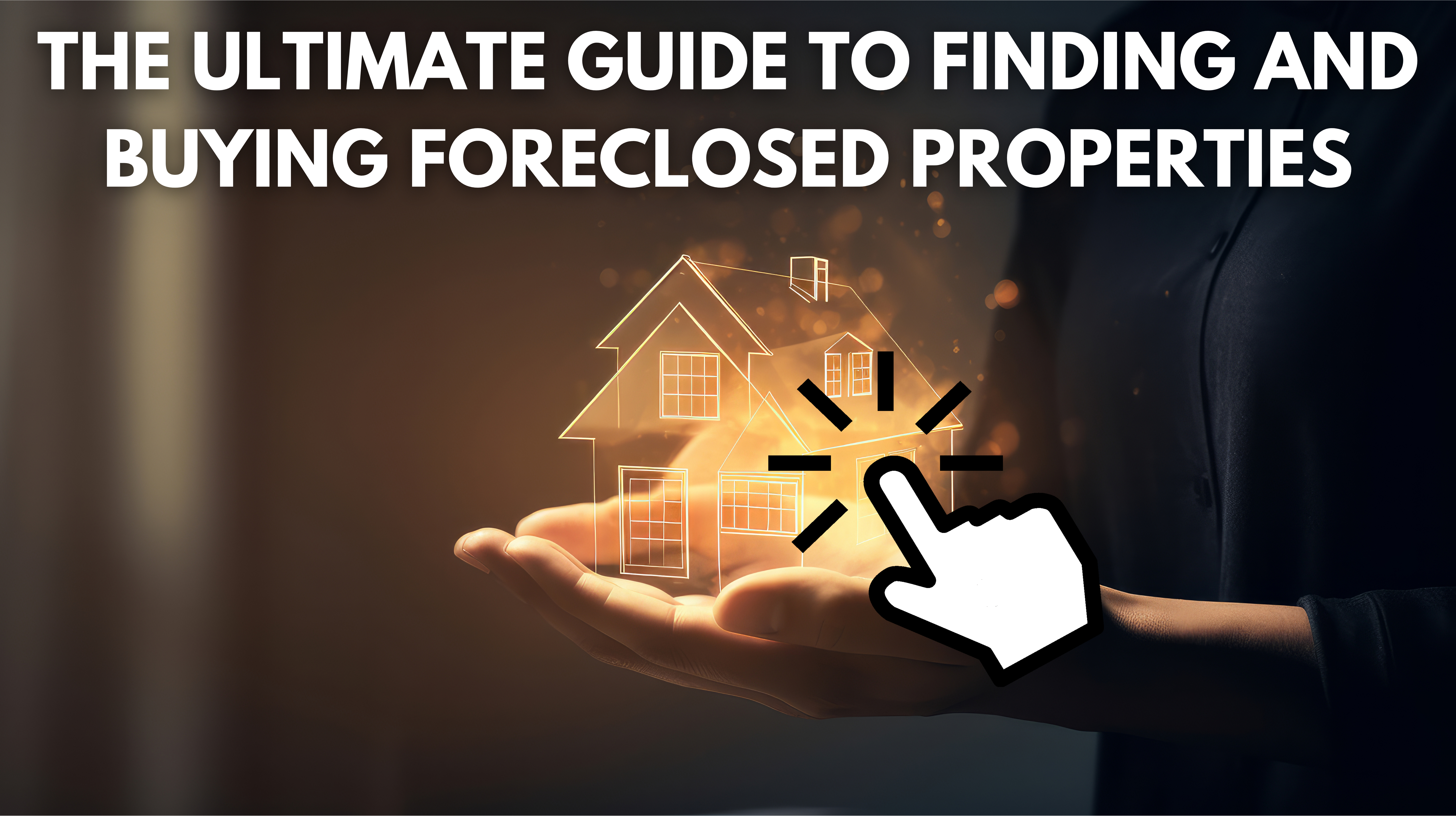 Winning Strategies for Finding and Buying Foreclosed Properties